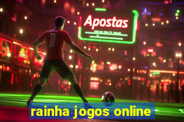 rainha jogos online